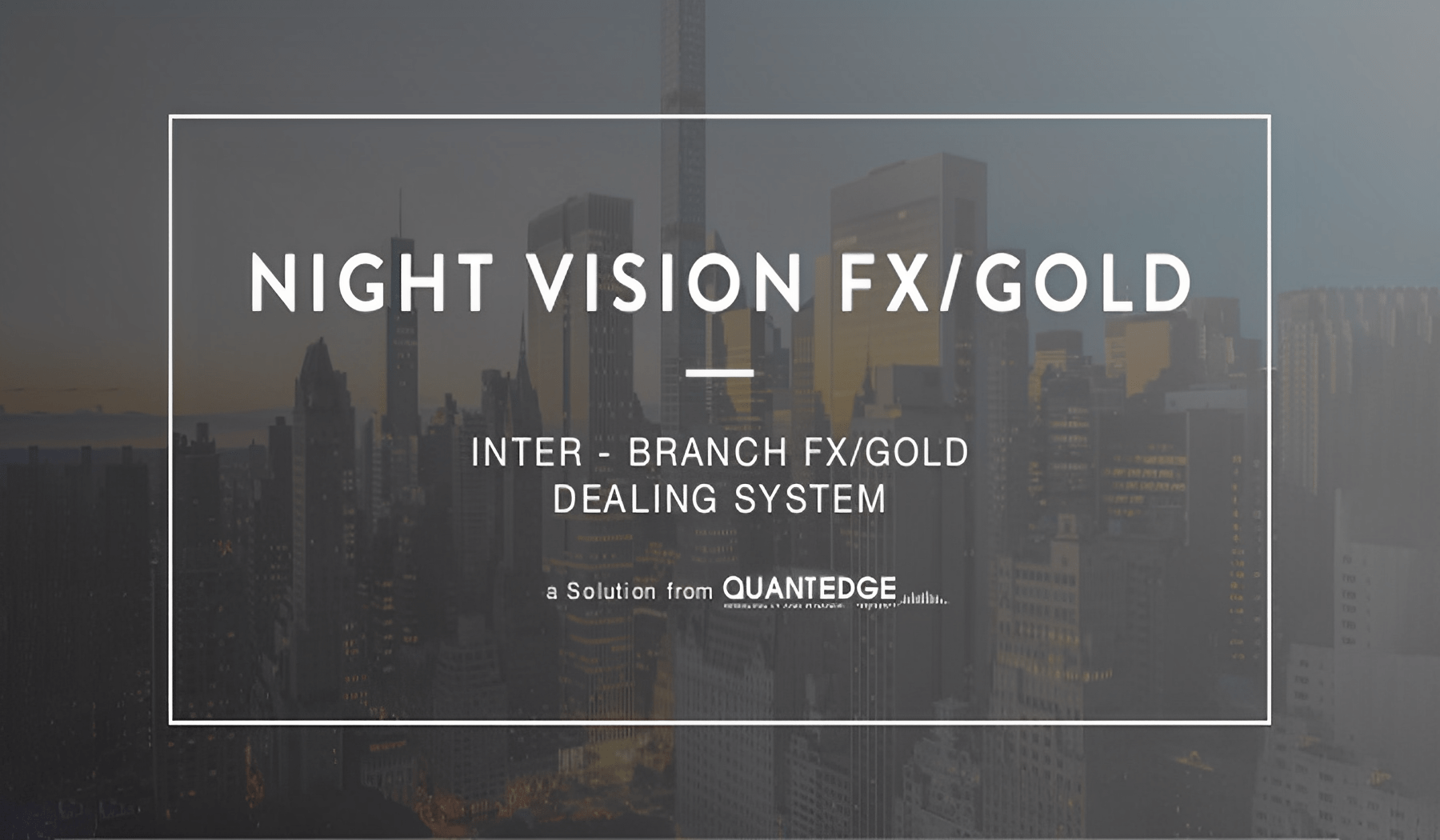 Quant Edge becomes Vietinbank’s official technology partner with NightVision FX